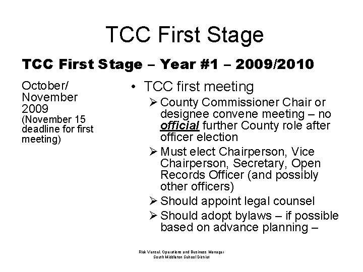 TCC First Stage – Year #1 – 2009/2010 October/ November 2009 (November 15 deadline