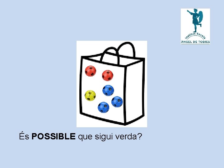 És POSSIBLE que sigui verda? 