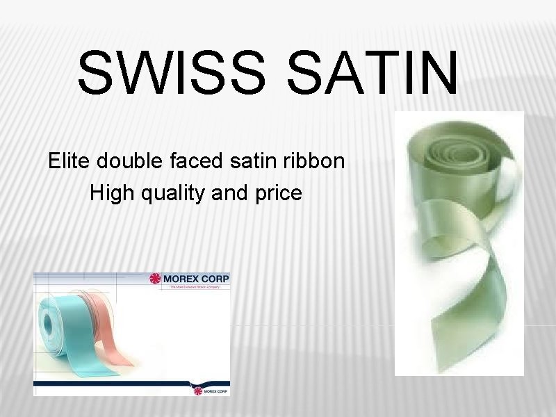 SWISS SATIN Elite double faced satin ribbon High quality and price 