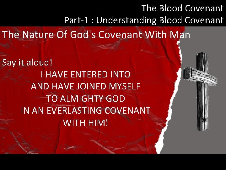 The Blood Covenant Part-1 : Understanding Blood Covenant The Nature Of God's Covenant With