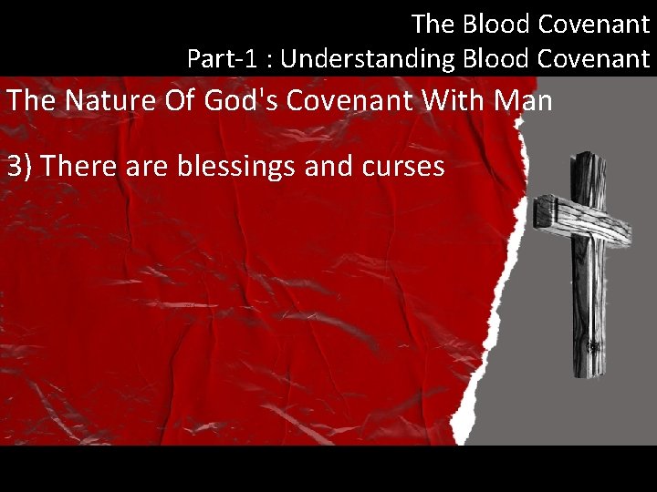The Blood Covenant Part-1 : Understanding Blood Covenant The Nature Of God's Covenant With