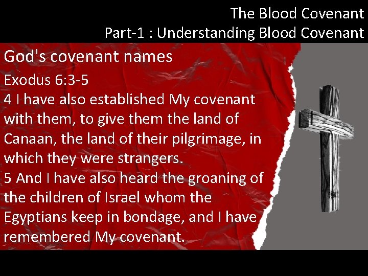 The Blood Covenant Part-1 : Understanding Blood Covenant God's covenant names Exodus 6: 3