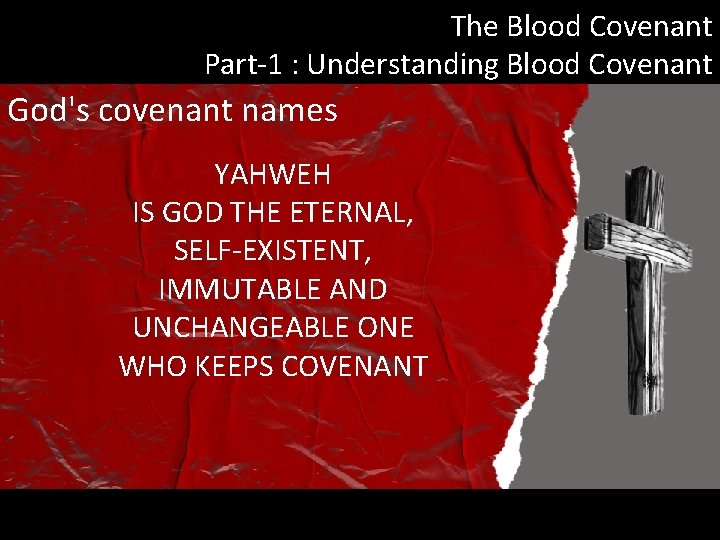 The Blood Covenant Part-1 : Understanding Blood Covenant God's covenant names YAHWEH IS GOD