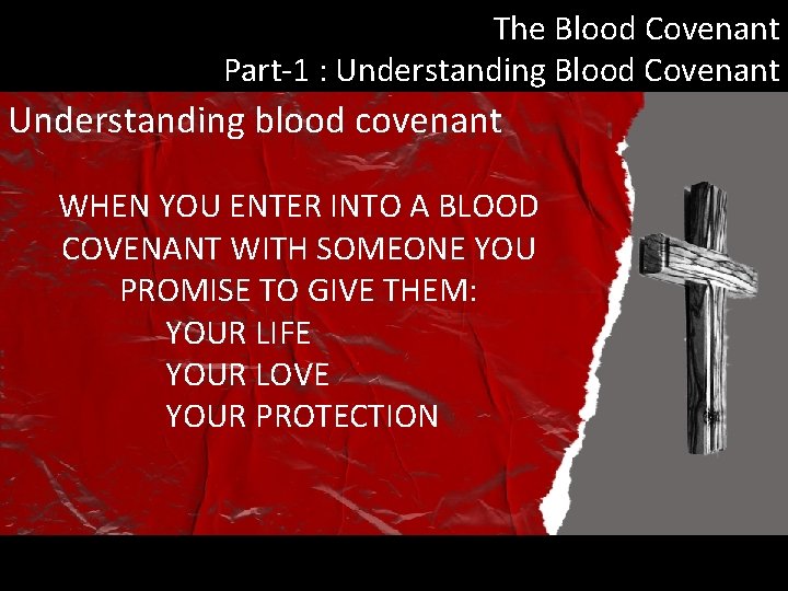 The Blood Covenant Part-1 : Understanding Blood Covenant Understanding blood covenant WHEN YOU ENTER