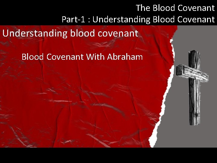 The Blood Covenant Part-1 : Understanding Blood Covenant Understanding blood covenant Blood Covenant With