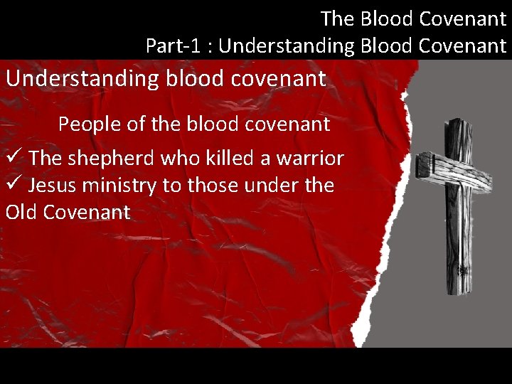 The Blood Covenant Part-1 : Understanding Blood Covenant Understanding blood covenant People of the