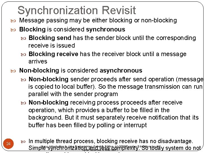 Synchronization Revisit Message passing may be either blocking or non-blocking Blocking is considered synchronous Synchronization Revisit Message passing may be either blocking or non-blocking Blocking is considered synchronous