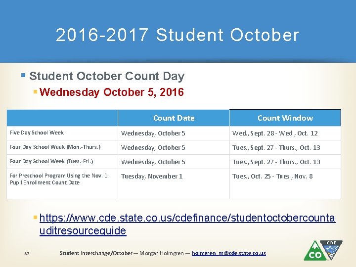 2016 -2017 Student October § Student October Count Day § Wednesday October 5, 2016