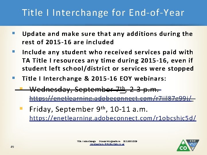 Title I Interchange for End-of-Year § Update and make sure that any additions during