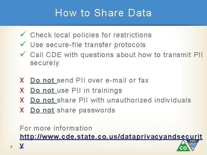 How to Share Data ü Check local policies for restrictions ü Use secure-file transfer