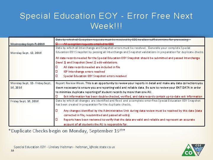 Special Education EOY - Error Free Next Week!!! Wednesday Sept. 7, 2016 Monday Sept.