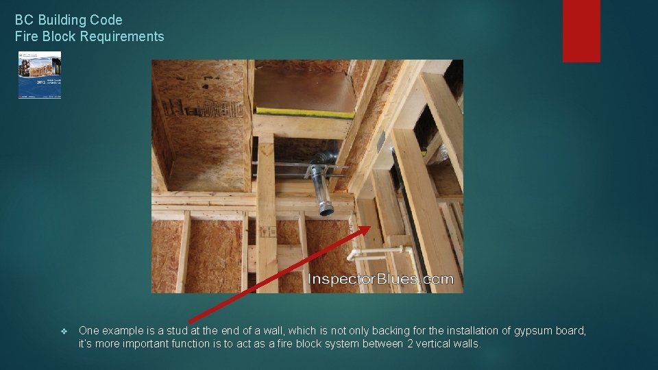 BC Building Code Fire Block Requirements v One example is a stud at the