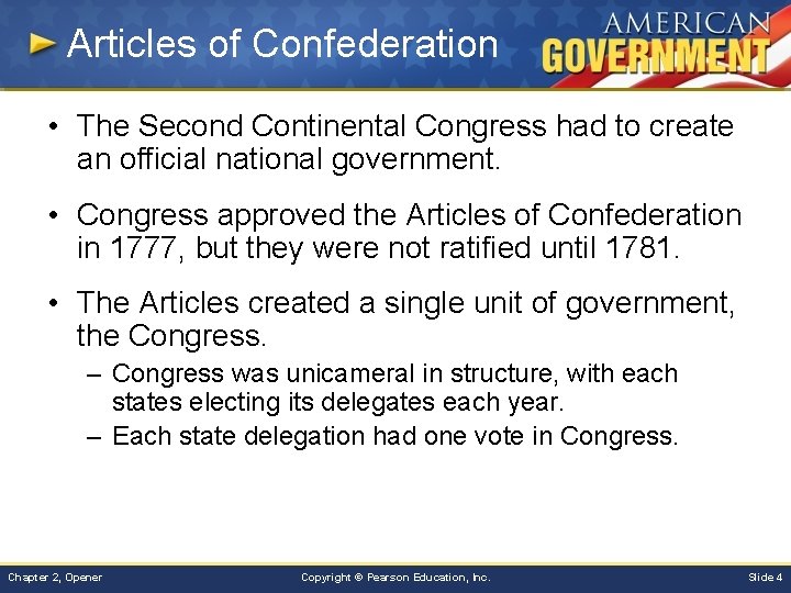 A New Nation Objectives 1 Describe the structure
