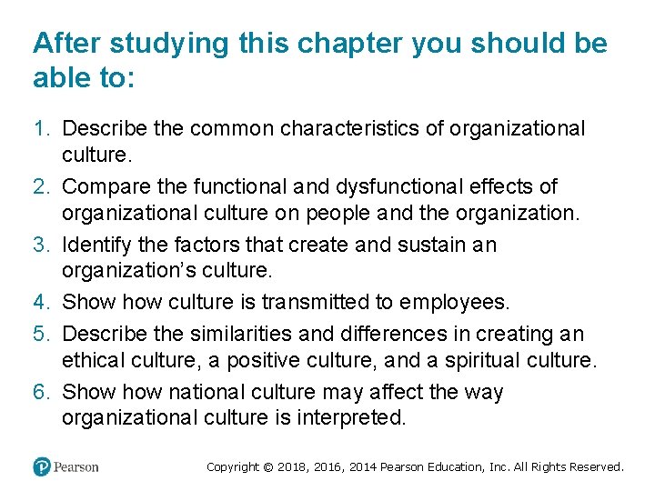 After studying this chapter you should be able to: 1. Describe the common characteristics