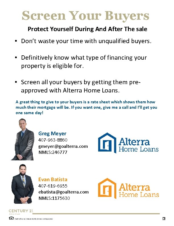 Screen Your Buyers Protect Yourself During And After The sale • Don’t waste your