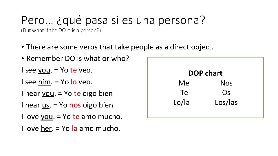 Pero… ¿qué pasa si es una persona? (But what if the DO it is