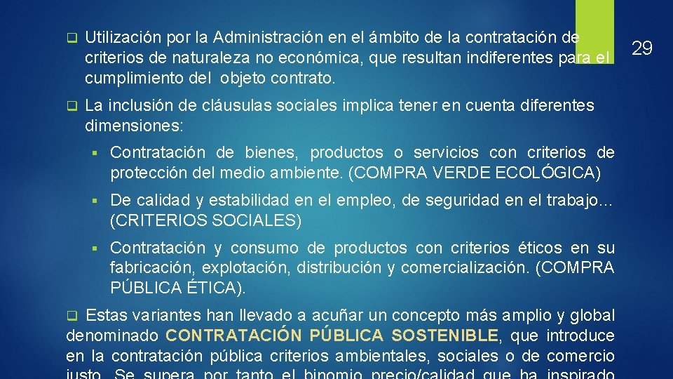 q Utilización por la Administración en el ámbito de la contratación de criterios de