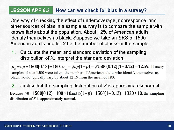 LESSON APP 6. 3 How can we check for bias in a survey? One