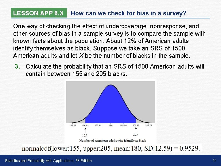 LESSON APP 6. 3 How can we check for bias in a survey? One
