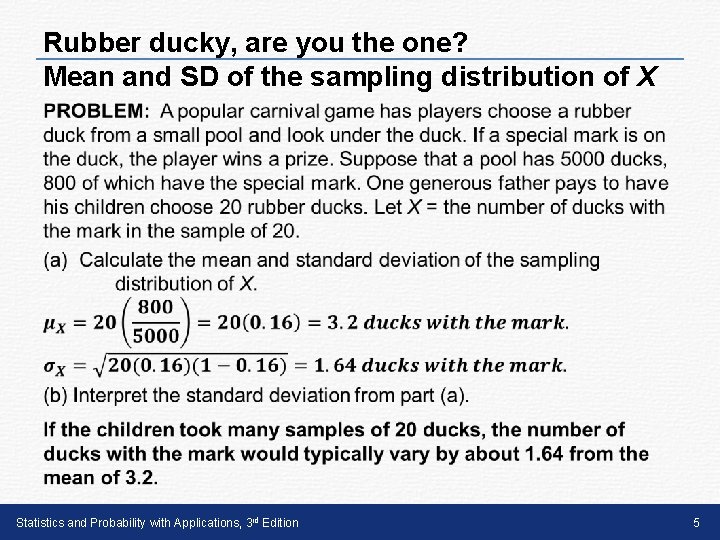 Rubber ducky, are you the one? Mean and SD of the sampling distribution of