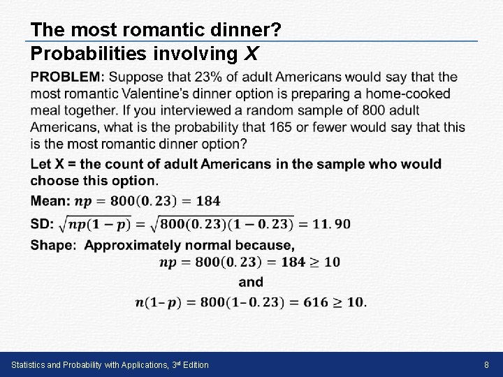The most romantic dinner? Probabilities involving X • Statistics and Probability with Applications, 3