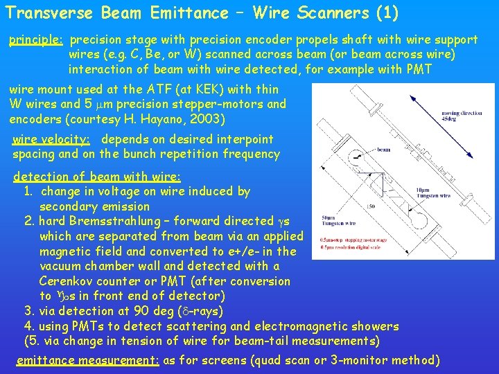 Transverse Beam Emittance – Wire Scanners (1) principle: precision stage with precision encoder propels