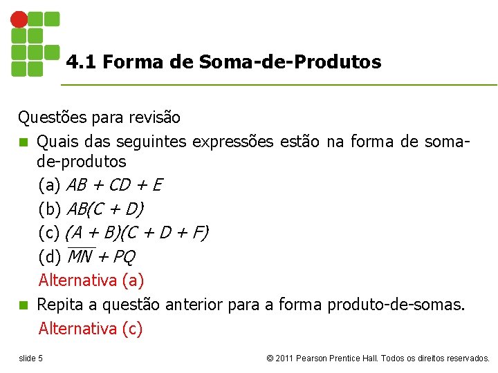 4. 1 Forma de Soma-de-Produtos Questões para revisão n Quais das seguintes expressões estão