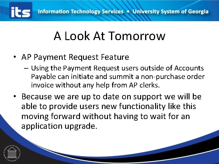 A Look At Tomorrow • AP Payment Request Feature – Using the Payment Request