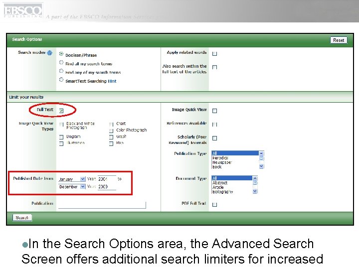 l. In the Search Options area, the Advanced Search Screen offers additional search limiters