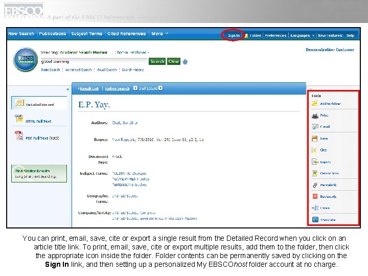 You can print, email, save, cite or export a single result from the Detailed