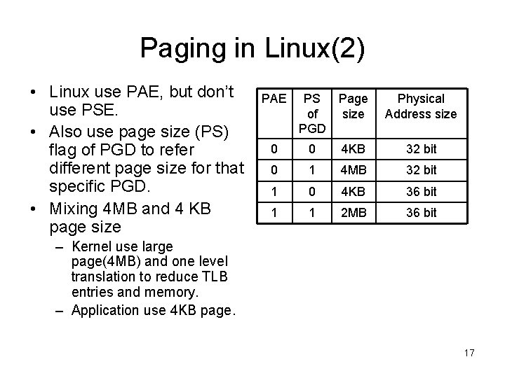 Paging in Linux(2) • Linux use PAE, but don’t use PSE. • Also use Paging in Linux(2) • Linux use PAE, but don’t use PSE. • Also use