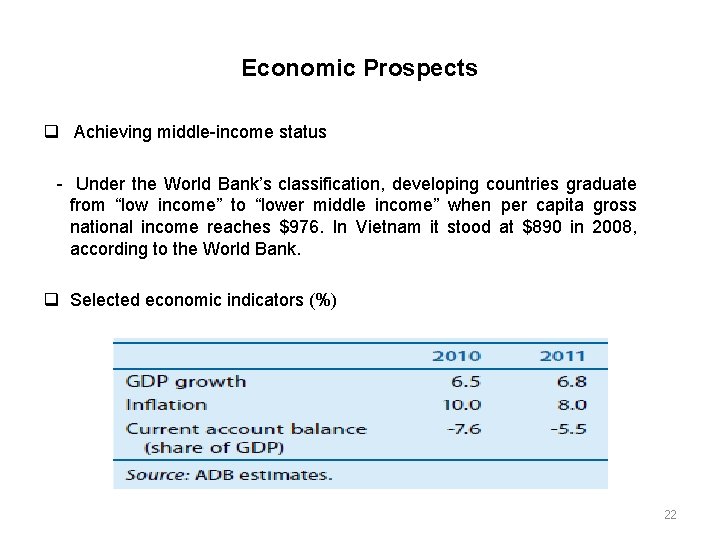 Economic Prospects Achieving middle-income status - Under the World Bank’s classification, developing countries graduate