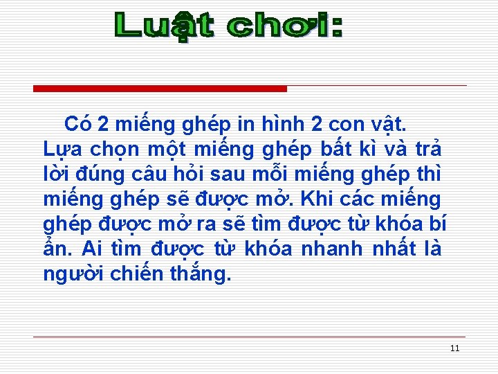 Có 2 miếng ghép in hình 2 con vật. Lựa chọn một miếng ghép