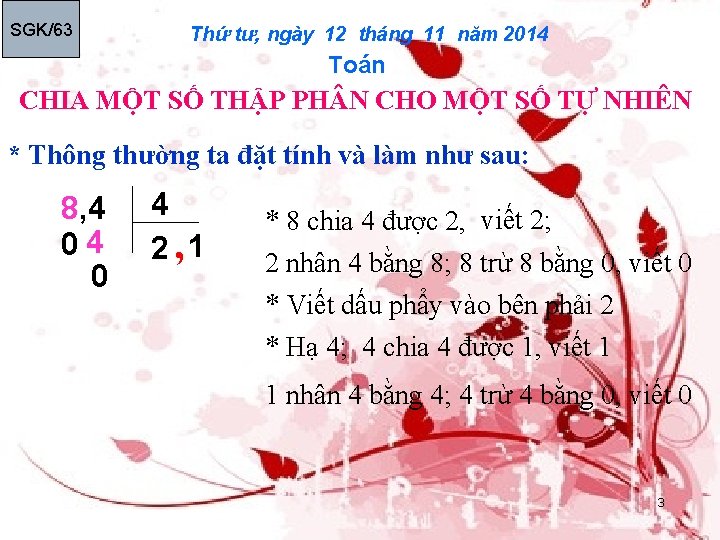 SGK/63 Thứ tư, ngày 12 tháng 11 năm 2014 Toán CHIA MỘT SỐ THẬP