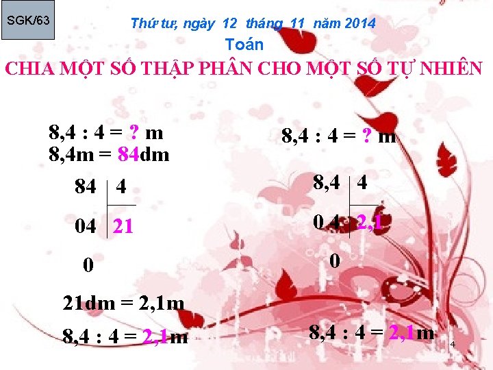 SGK/63 Thứ tư, ngày 12 tháng 11 năm 2014 Toán CHIA MỘT SỐ THẬP