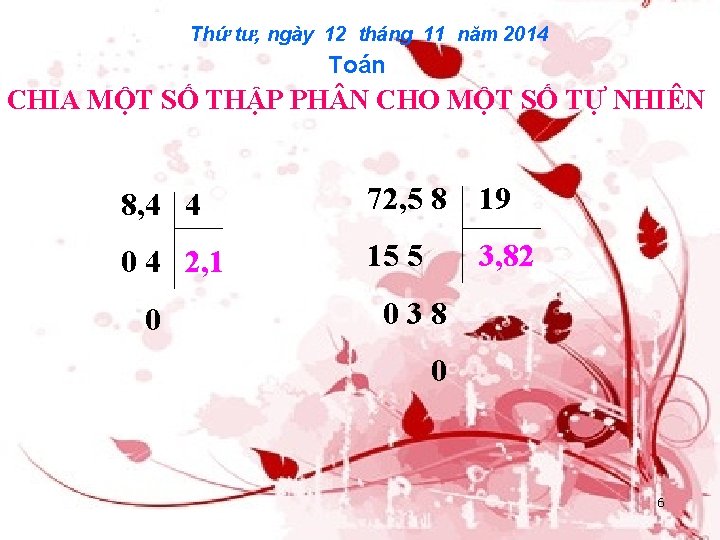 Thứ tư, ngày 12 tháng 11 năm 2014 Toán CHIA MỘT SỐ THẬP PH