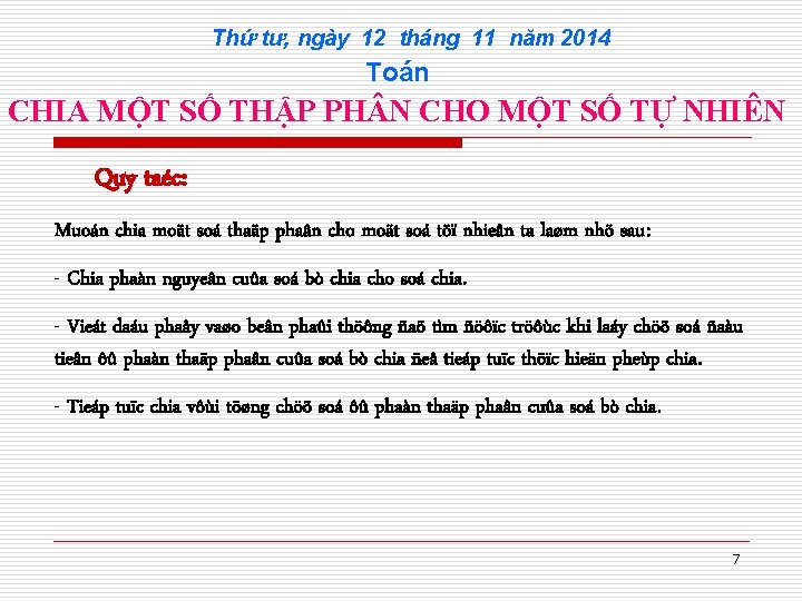 Thứ tư, ngày 12 tháng 11 năm 2014 Toán CHIA MỘT SỐ THẬP PH