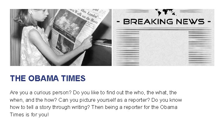 THE OBAMA TIMES Are you a curious person? Do you like to find out