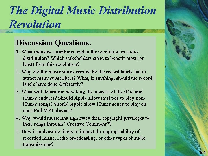 The Digital Music Distribution Revolution Discussion Questions: 1. What industry conditions lead to the