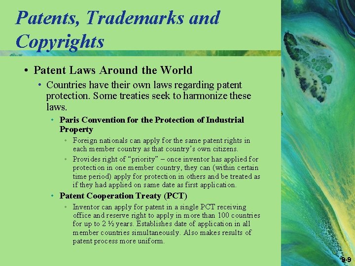 Patents, Trademarks and Copyrights • Patent Laws Around the World • Countries have their