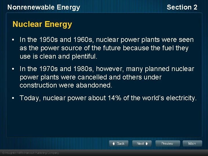 Nonrenewable Energy Section 2 Nuclear Energy • In the 1950 s and 1960 s,