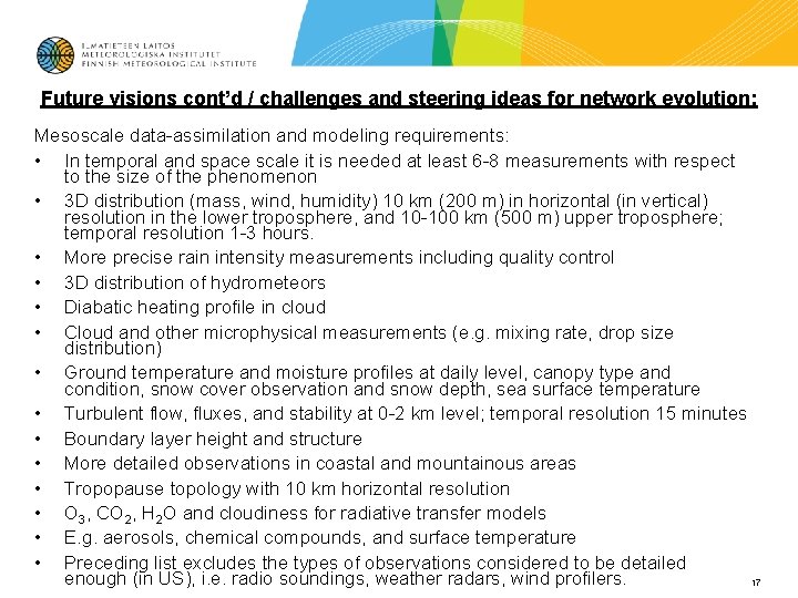 Future visions cont’d / challenges and steering ideas for network evolution: Mesoscale data-assimilation and