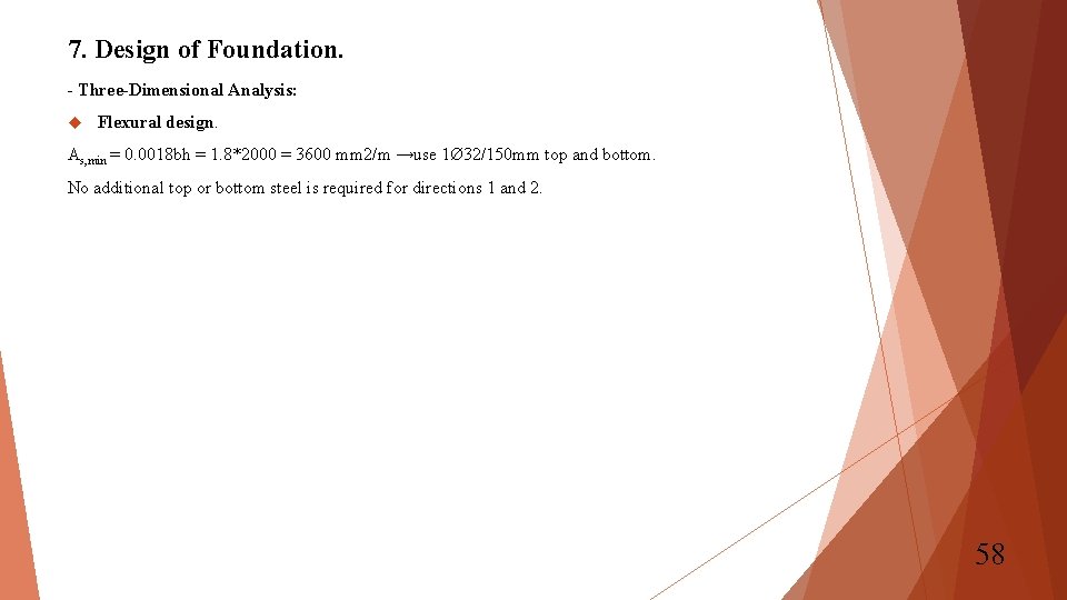 7. Design of Foundation. - Three-Dimensional Analysis: Flexural design. As, min = 0. 0018