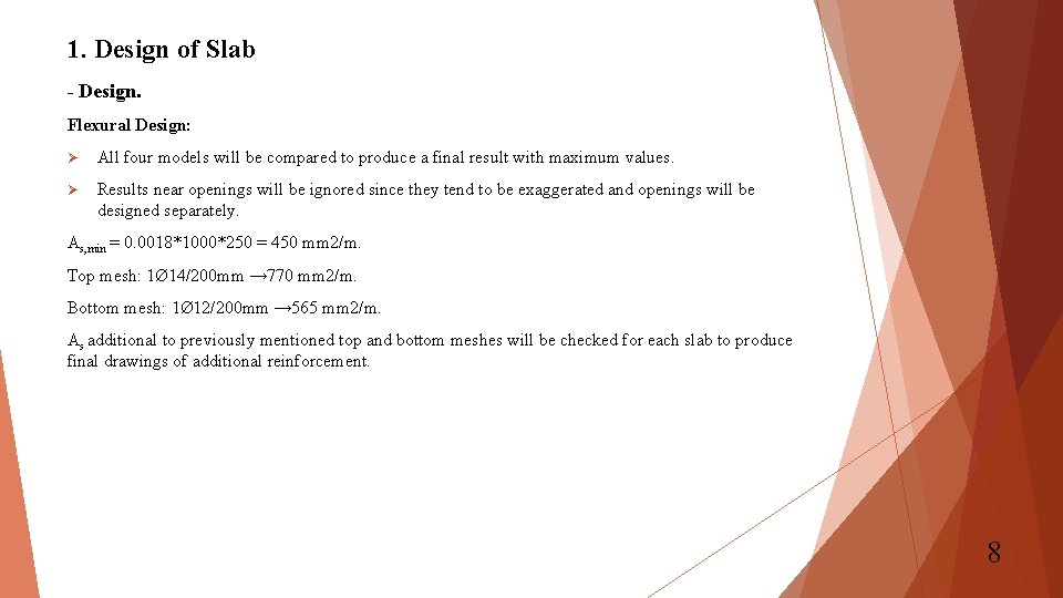 1. Design of Slab - Design. Flexural Design: Ø All four models will be