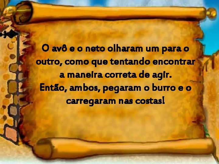 O avô e o neto olharam um para o outro, como que tentando encontrar