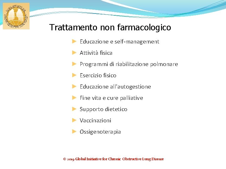 Trattamento non farmacologico ► Educazione e self-management ► Attività fisica ► Programmi di riabilitazione