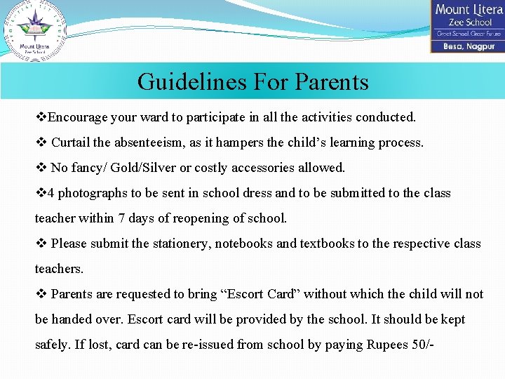 Guidelines For Parents v. Encourage your ward to participate in all the activities conducted.