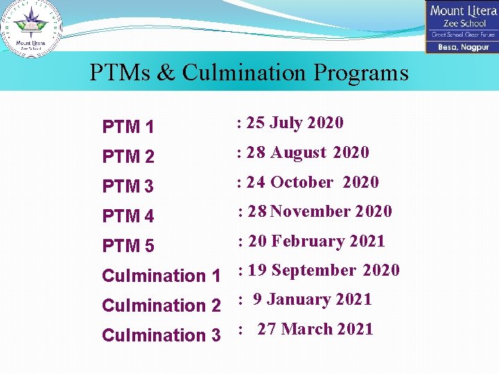 PTMs & Culmination Programs PTM 1 : 25 July 2020 PTM 2 : 28