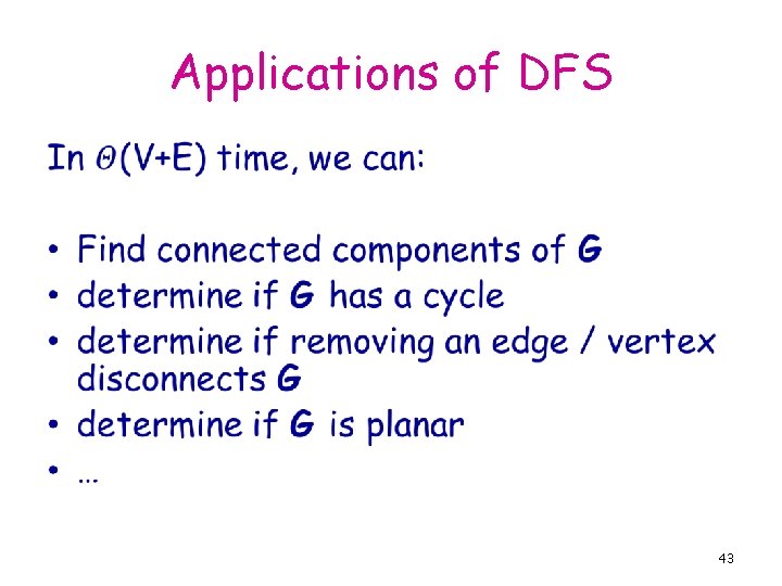 Applications of DFS • 43 