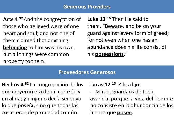 Generous Providers Acts 4 32 And the congregation of those who believed were of